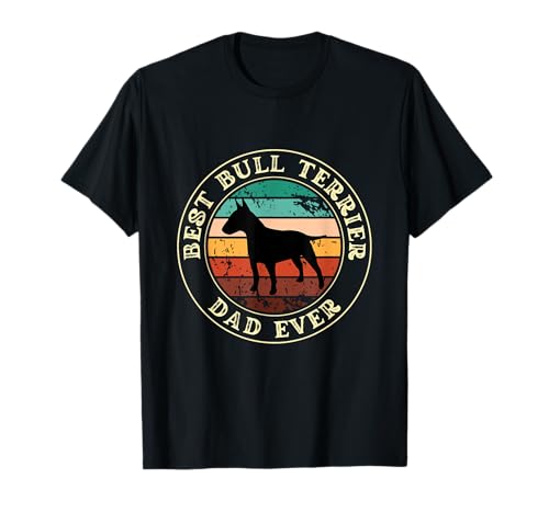 Beste Geschenkidee für Bullterrier, Papa für Herren, lustiger Papa-Hund T-Shirt Beste Geschenkidee für Bullterrier, Papa für Herren, lustiger Papa-Hund T-Shirt von Funny Dad Bull Terrier Vintage