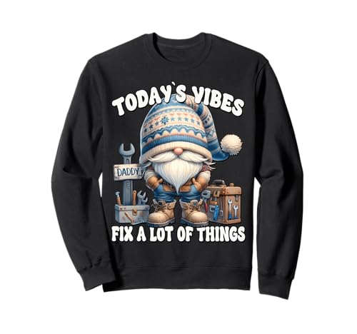 Craftsman Work GNOME Funny Saying for Men Like Dad Handyman Sweatshirt Craftsman Work GNOME Funny Saying for Men Like Dad Handyman Sweatshirt von Funny Dad Gifts For Men Who Love To Fix Things