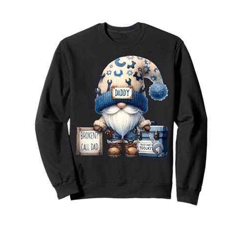 Funny Daddy GNOME for Men Retired Dad Handyman Retirement Sweatshirt Funny Daddy GNOME for Men Retired Dad Handyman Retirement Sweatshirt von Funny Dad Gifts For Men Who Love To Fix Things