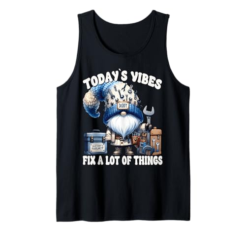 Funny Handyman Dad Saying for Men with Caretaker GNOME Daddy Tank Top Funny Handyman Dad Saying for Men with Caretaker GNOME Daddy Tank Top von Funny Dad Gifts For Men Who Love To Fix Things