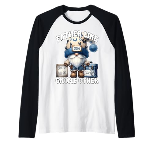 Herren Fathers Day GNOME Pun Funny Dad Saying for Handyman Dad Raglan Herren Fathers Day GNOME Pun Funny Dad Saying for Handyman Dad Raglan von Funny Dad Gifts For Men Who Love To Fix Things
