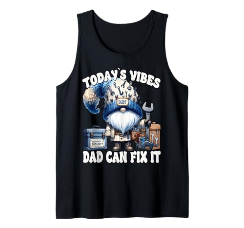 Herren Funny Saying for Men Daddy GNOME Handyman Dad Can Fix It Tank Top Herren Funny Saying for Men Daddy GNOME Handyman Dad Can Fix It Tank Top von Funny Dad Gifts For Men Who Love To Fix Things