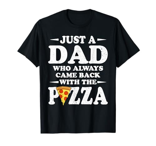 Just A Dad Who Always Came Back with The | Lustig für Männer T-Shirt Just A Dad Who Always Came Back with The | Lustig für Männer T-Shirt von Funny Dad Gifts From Daughter And Son