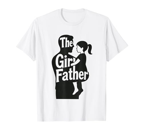 Der Mädchenvater Lustiger Vater von Mädchen Bester Vatertag T-Shirt Der Mädchenvater Lustiger Vater von Mädchen Bester Vatertag T-Shirt von Funny Dad Of Girls Best Father's Day