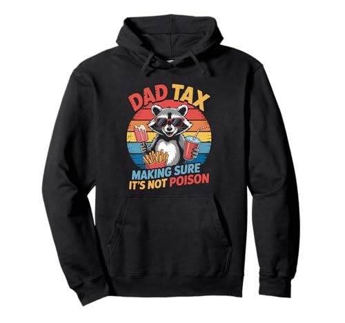 Dad Tax Lustiger Humor Retro Waschbär Vater Männer Pullover Hoodie Dad Tax Lustiger Humor Retro Waschbär Vater Männer Pullover Hoodie von Funny Dad Tax Fathers Day Retro Dad Humor Co.