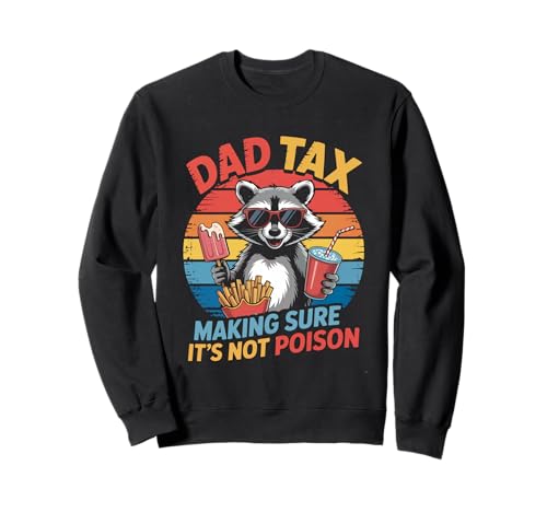 Dad Tax Lustiger Humor Retro Waschbär Vater Männer Sweatshirt von Funny Dad Tax Fathers Day Retro Dad Humor Co.