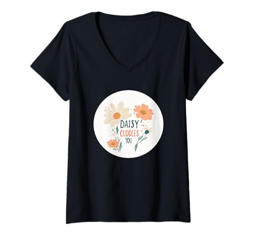 Damen Daisy Cuddles You Statement-Kostüm T-Shirt mit V-Ausschnitt Damen Daisy Cuddles You Statement-Kostüm T-Shirt mit V-Ausschnitt von Funny Daisy Flower