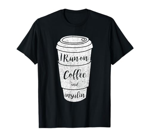Insulin and Coffee - Lustige Damen Typ 1 Diabetes T-Shirt Insulin and Coffee - Lustige Damen Typ 1 Diabetes T-Shirt von Funny Diabetes T-Shirt