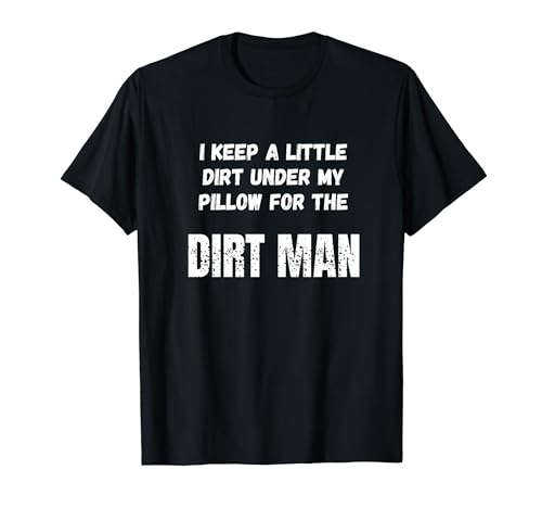 Lustiges Dirt Man Sand Man Top für Leute, die Memes lieben T-Shirt von Funny Dirt Man Tees