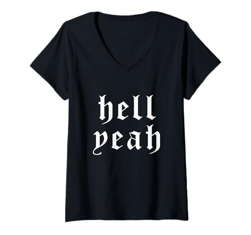 Damen Hell Yeah - Lustiges, Cooles Zitat mit positiven Vibes T-Shirt mit V-Ausschnitt Damen Hell Yeah - Lustiges, Cooles Zitat mit positiven Vibes T-Shirt mit V-Ausschnitt von Funny Dog Crazy Cat Pop Culture Statement Quotes