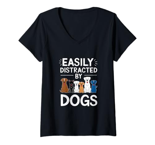 Damen Lässt Sich leicht von Hunden ablenken T-Shirt mit V-Ausschnitt Damen Lässt Sich leicht von Hunden ablenken T-Shirt mit V-Ausschnitt von Funny Dog Lover Apparel for Men Women & Kids