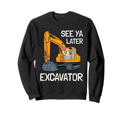 See Ya Later Excavator Funny Dog for Toddler Boy Kids Sweatshirt See Ya Later Excavator Funny Dog for Toddler Boy Kids Sweatshirt von Funny Dog See Ya Later Excavator Kids Boy Designs