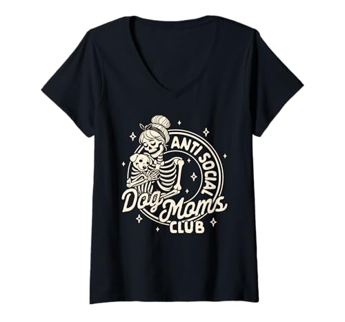 Damen Hund Mama Hund Dame Skelett Anti Social Dog Moms Club T-Shirt mit V-Ausschnitt Damen Hund Mama Hund Dame Skelett Anti Social Dog Moms Club T-Shirt mit V-Ausschnitt von Funny Dogs Person Dogs Rescue Pet Lover