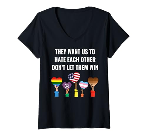 Damen Sie wollen, DASS wir Uns gegenseitig hassen, Lassen Sie sie Nicht gewinnen T-Shirt mit V-Ausschnitt Damen Sie wollen, DASS wir Uns gegenseitig hassen, Lassen Sie sie Nicht gewinnen T-Shirt mit V-Ausschnitt von Funny Don't Let Them Win Tee Shirt