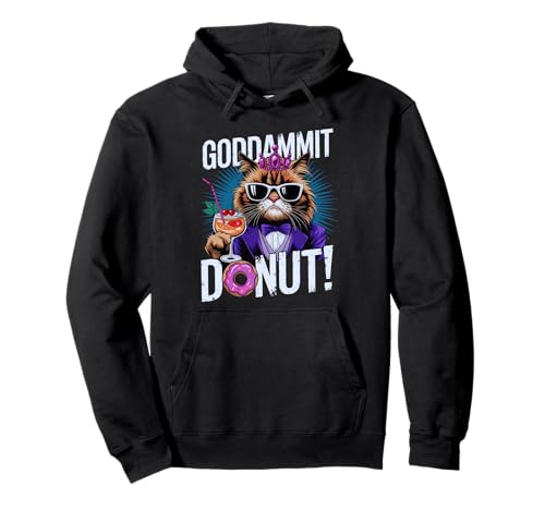 Lustige Goddammit Donut Prinzessin Katze Brille Retro Herren Damen Pullover Hoodie von Funny Donut Lover Cute Cat Goddammit Donut Apparel