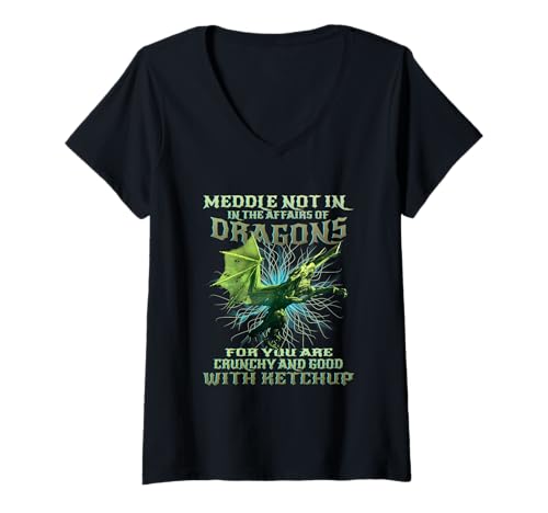 Damen Meddle Not In The Affairs of Dragons Funny Kids Dragon T-Shirt mit V-Ausschnitt Damen Meddle Not In The Affairs of Dragons Funny Kids Dragon T-Shirt mit V-Ausschnitt von Funny Dragon Quote Teen Girls Boys Kids Dragon Tee