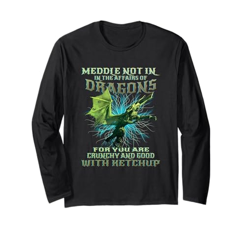 Meddle Not In The Affairs of Dragons Funny Kids Dragon Langarmshirt Meddle Not In The Affairs of Dragons Funny Kids Dragon Langarmshirt von Funny Dragon Quote Teen Girls Boys Kids Dragon Tee