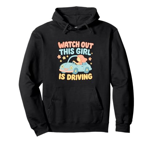 Pass auf, DASS Dieses Mädchen lustige Neue Fahrerinnen fährt Pullover Hoodie von Funny Driving Learner New Driver Apparel Co