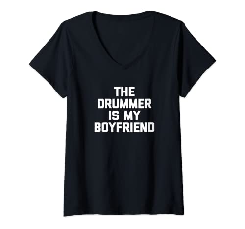 Damen Lustiges Drummer Shirt - The Drummer Is My Boyfriend T-Shirt Fun T-Shirt mit V-Ausschnitt Damen Lustiges Drummer Shirt - The Drummer Is My Boyfriend T-Shirt Fun T-Shirt mit V-Ausschnitt von Funny Drummer Shirt & Funny Drummer T-Shirts