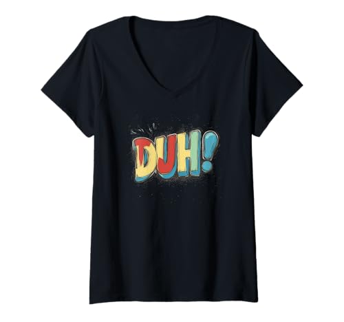 Damen Verleihen Sie Ihrem Stil Humor mit diesem Duh Speech Logo T-Shirt mit V-Ausschnitt Damen Verleihen Sie Ihrem Stil Humor mit diesem Duh Speech Logo T-Shirt mit V-Ausschnitt von Funny Duh Statement