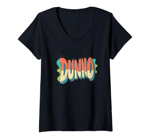 Damen Zeigen Sie Ihre Einstellung mit Dieser auffälligen Dunno Statement-Grafik T-Shirt mit V-Ausschnitt Damen Zeigen Sie Ihre Einstellung mit Dieser auffälligen Dunno Statement-Grafik T-Shirt mit V-Ausschnitt von Funny Dunno Statement