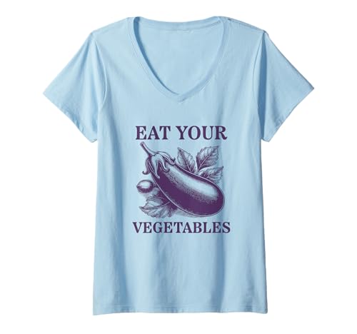 Damen Eat Your Vegetables Aubergine Adult Humor T-Shirt mit V-Ausschnitt Damen Eat Your Vegetables Aubergine Adult Humor T-Shirt mit V-Ausschnitt von Funny Eggplant Eat Your Vegetables