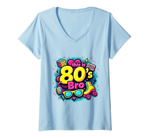 Damen Dieses 80er Jahre Bro Cool 80er Jahre 80er Jahre Party Kostüme T-Shirt mit V-Ausschnitt Damen Dieses 80er Jahre Bro Cool 80er Jahre 80er Jahre Party Kostüme T-Shirt mit V-Ausschnitt von Funny Eighties 80s Costume Party Nostalgia 80s tee
