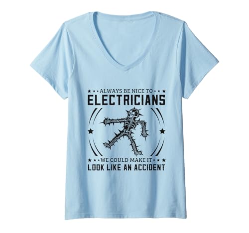 Damen Seien Sie nett zu Elektrikern Wireman Lineman Electrical Work T-Shirt mit V-Ausschnitt von Funny Electrician Gifts Electrical Apparel Shirts