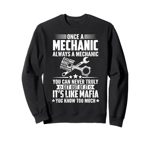 Einmal Mechaniker, Immer Mechaniker, da kommt Man nie Wieder Raus Sweatshirt Einmal Mechaniker, Immer Mechaniker, da kommt Man nie Wieder Raus Sweatshirt von Funny Engineer Mechanic Gifts