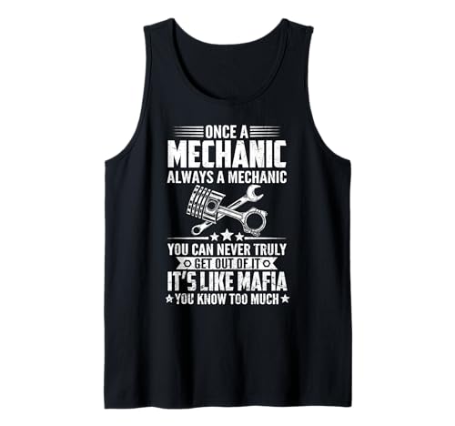 Einmal Mechaniker, Immer Mechaniker, da kommt Man nie Wieder Raus Tank Top Einmal Mechaniker, Immer Mechaniker, da kommt Man nie Wieder Raus Tank Top von Funny Engineer Mechanic Gifts