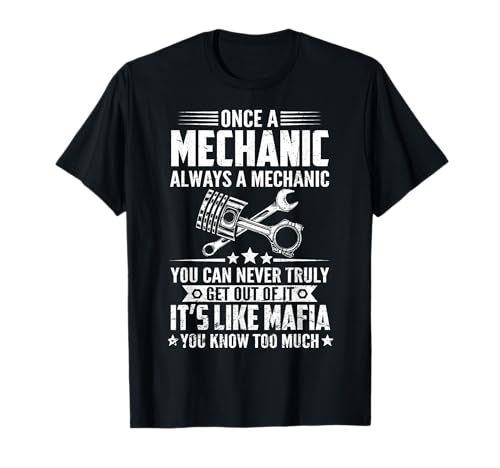 Einmal Mechaniker, immer Mechaniker, da kommt man nie wieder raus T-Shirt Einmal Mechaniker, immer Mechaniker, da kommt man nie wieder raus T-Shirt von Funny Engineer Mechanic Gifts