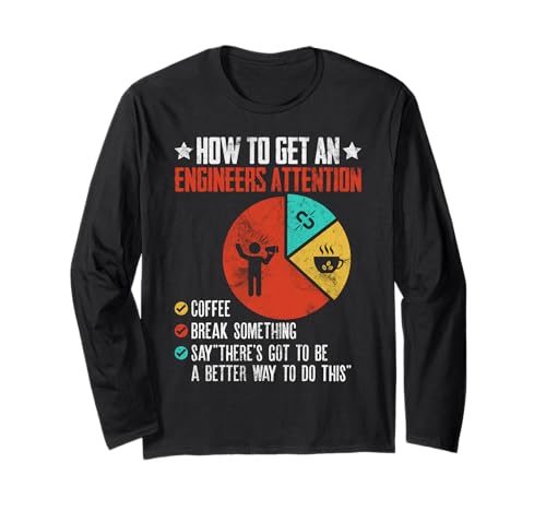 Wie Man die Aufmerksamkeit eines Ingenieurs Lustige Technik erhält Langarmshirt Wie Man die Aufmerksamkeit eines Ingenieurs Lustige Technik erhält Langarmshirt von Funny Engineering Tees