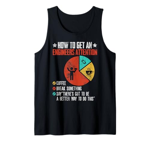 Wie Man die Aufmerksamkeit eines Ingenieurs Lustige Technik erhält Tank Top Wie Man die Aufmerksamkeit eines Ingenieurs Lustige Technik erhält Tank Top von Funny Engineering Tees