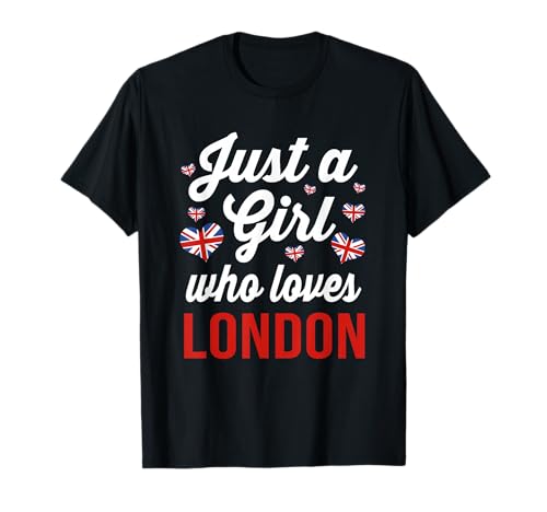 Großbritannien Großbritannien Lustig Nur ein Mädchen, das London liebt T-Shirt Großbritannien Großbritannien Lustig Nur ein Mädchen, das London liebt T-Shirt von Funny England United Kingdom Flag For British
