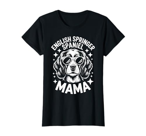 Englischer Springer Spaniel Mama Lustiger englischer Springer Spaniel T-Shirt von Funny English Springer Spaniel Mama Design