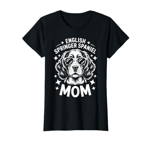 Englischer Springer Spaniel Mama Lustiger englischer Springer Spaniel T-Shirt Englischer Springer Spaniel Mama Lustiger englischer Springer Spaniel T-Shirt von Funny English Springer Spaniel Mom Design