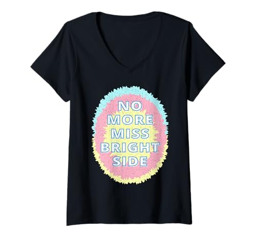 Damen Keine Miss Bright Side mehr T-Shirt mit V-Ausschnitt Damen Keine Miss Bright Side mehr T-Shirt mit V-Ausschnitt von Funny Everyday Pessimism