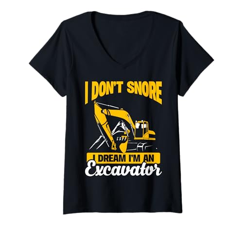 Damen I Don't Snore I Dream Lustiger Baggerfahrer T-Shirt mit V-Ausschnitt Damen I Don't Snore I Dream Lustiger Baggerfahrer T-Shirt mit V-Ausschnitt von Funny Excavator Operator Apparel for Dads