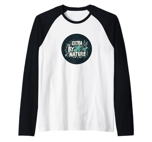 Pretty Extra by Nature Kostüm für Erwachsene und Kinder Raglan von Funny Extra Outfit