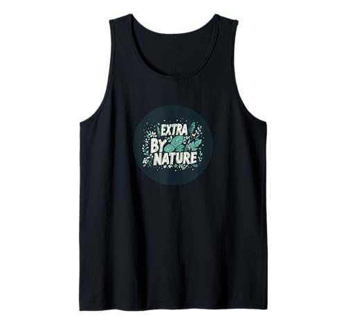 Pretty Extra by Nature Kostüm für Erwachsene und Kinder Tank Top von Funny Extra Outfit
