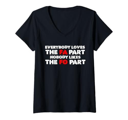 Damen Everybody Loves The FA Part T-Shirt mit V-Ausschnitt Damen Everybody Loves The FA Part T-Shirt mit V-Ausschnitt von Funny F Around Tees