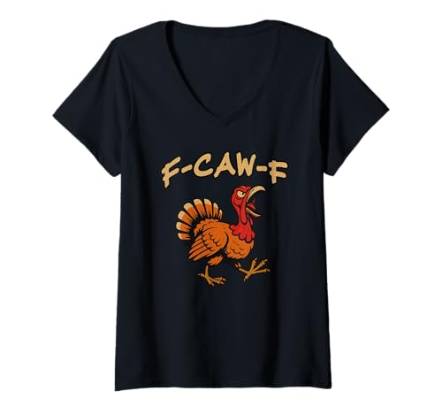 Damen F Caw F Türkei Lustig T-Shirt mit V-Ausschnitt Damen F Caw F Türkei Lustig T-Shirt mit V-Ausschnitt von Funny F Caw F Designs