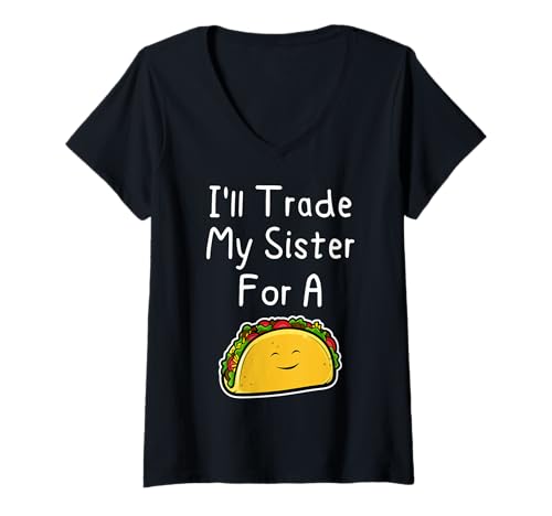 Damen Ich werde Meine Schwester gegen einen süßen Witz mit lustigen Geschwistern von Taco eintauschen T-Shirt mit V-Ausschnitt Damen Ich werde Meine Schwester gegen einen süßen Witz mit lustigen Geschwistern von Taco eintauschen T-Shirt mit V-Ausschnitt von Funny Family Apparel for Holidays and Party