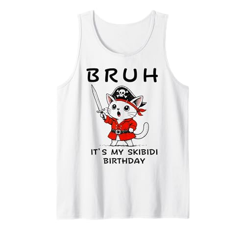 Bruh It's My Skibidi Geburtstag Niedliche Piratenkatze Kinder Junge Mädchen Tank Top von Funny Family Matching Bday Pirate Costume Party