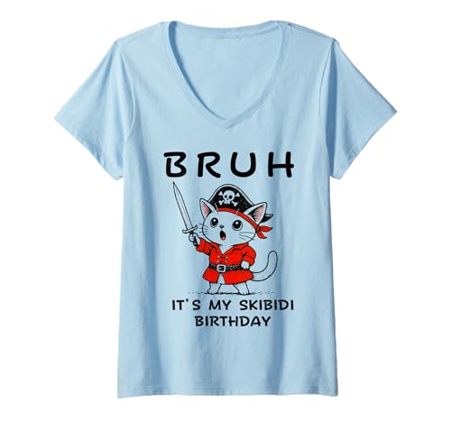 Damen Bruh It's My Skibidi Geburtstag Niedliche Piratenkatze Kinder Junge Mädchen T-Shirt mit V-Ausschnitt von Funny Family Matching Bday Pirate Costume Party