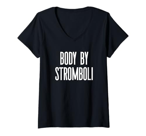 Damen Fun Body by Stromboli Italian Food Meme Saying T-Shirt mit V-Ausschnitt von Funny Fat Overweight Food Lover Design Men Women