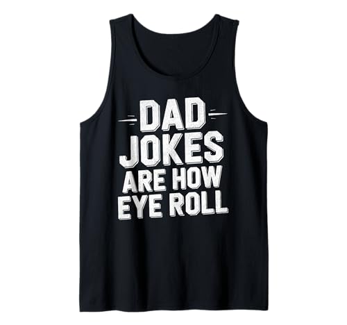 Vintage Dad-Jokes Are How Eye Roll Lustiges Zitat Männer Tank Top von Funny Father's Day Graphic Epic Dad Humor Co.