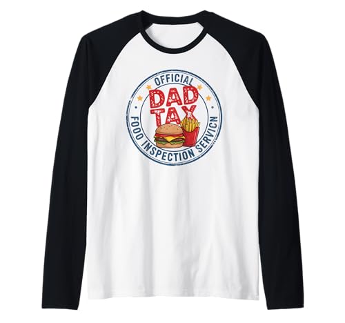 Dad Tax Lustiger offizieller Lebensmittelinspektionsdienst für Männer Raglan von Funny Father's Day Husband Papa Daddy Co.