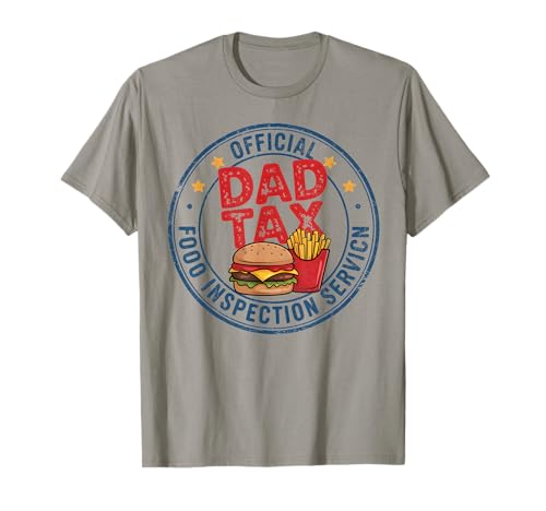 Dad Tax Lustiger offizieller Lebensmittelinspektionsdienst für Männer T-Shirt von Funny Father's Day Husband Papa Daddy Co.