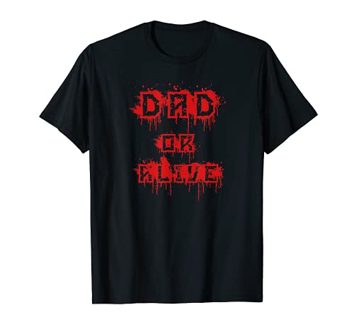 Herren Dad Or Alive – Vatertags-Wortspiel T-Shirt Herren Dad Or Alive – Vatertags-Wortspiel T-Shirt von Funny Father's Day Sayings And Gift Idea